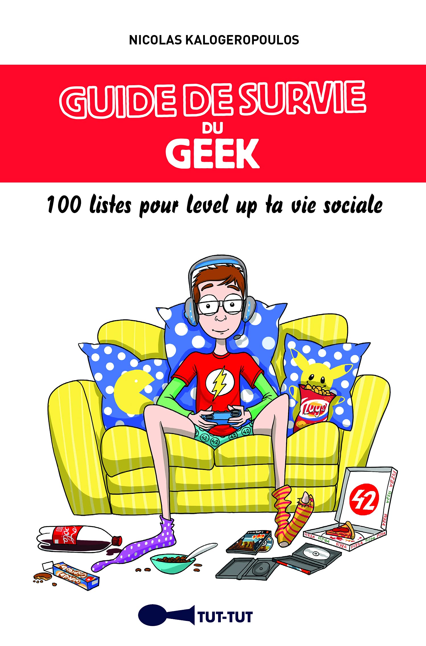 Guide de survie du geek: 100 listes pour level up ta vie sociale book
