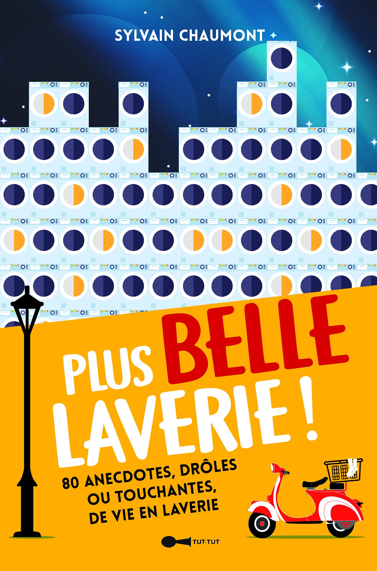 Plus belle laverie !: 80 anectotes drôles ou touchantes de vie en laverie book