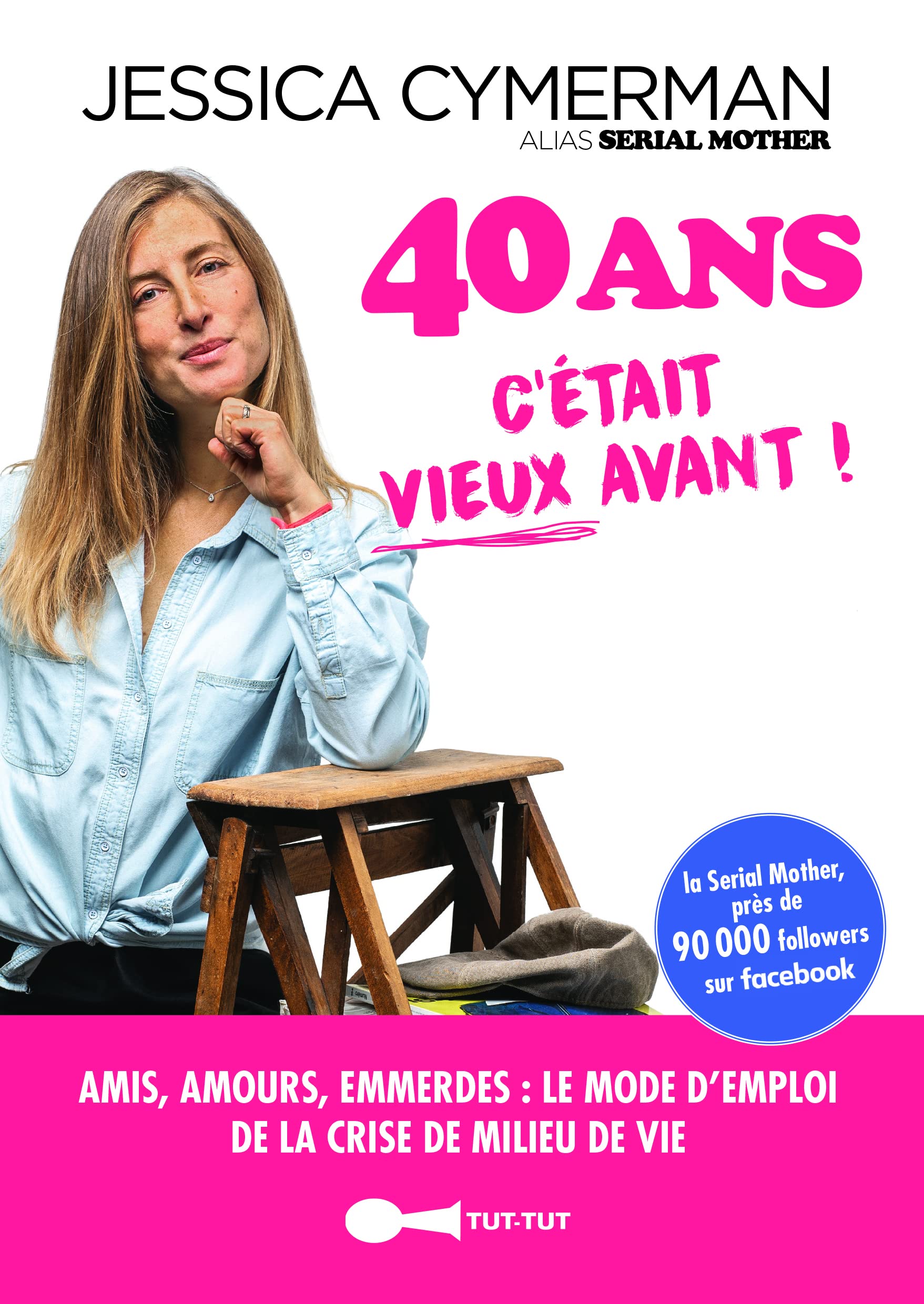 40 ans, c'était vieux avant ! book