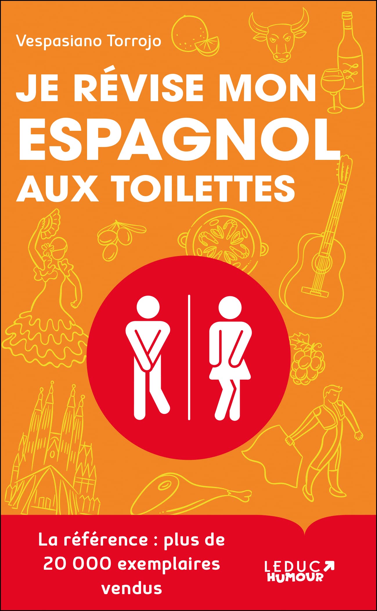 Je révise mon espagnol aux toilettes: Des progrès fulgurants… en moins de 3 min par leçon ! book