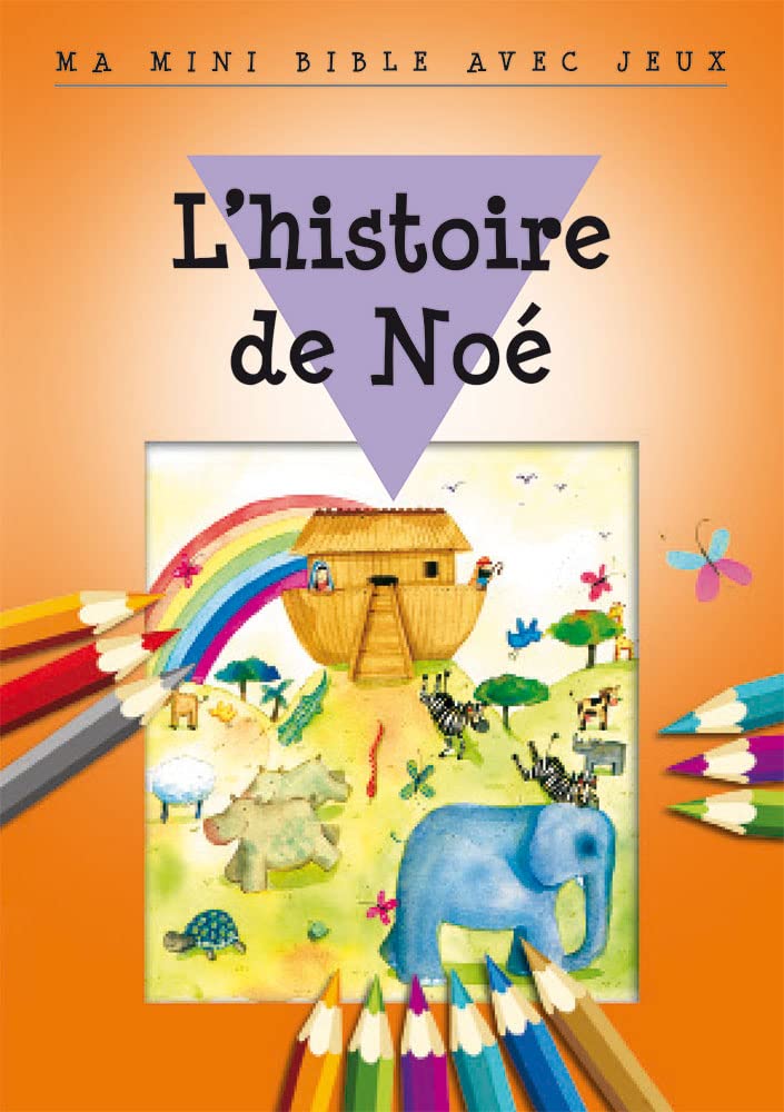 L'histoire de Noé - Ma mini Bible avec jeux book