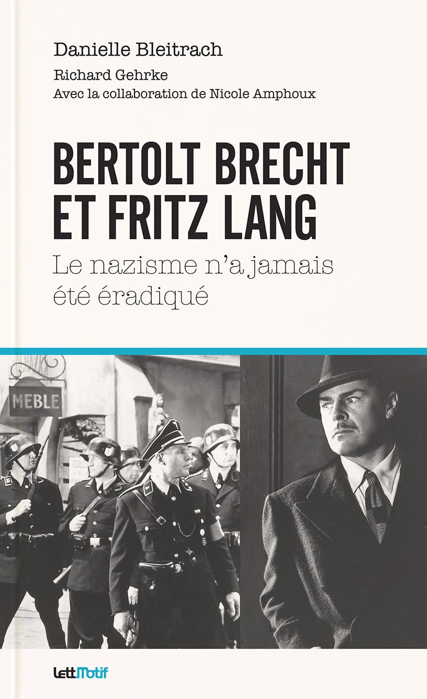 Bertolt Brecht et Fritz Lang : le nazisme n'a jamais été éradiqué book