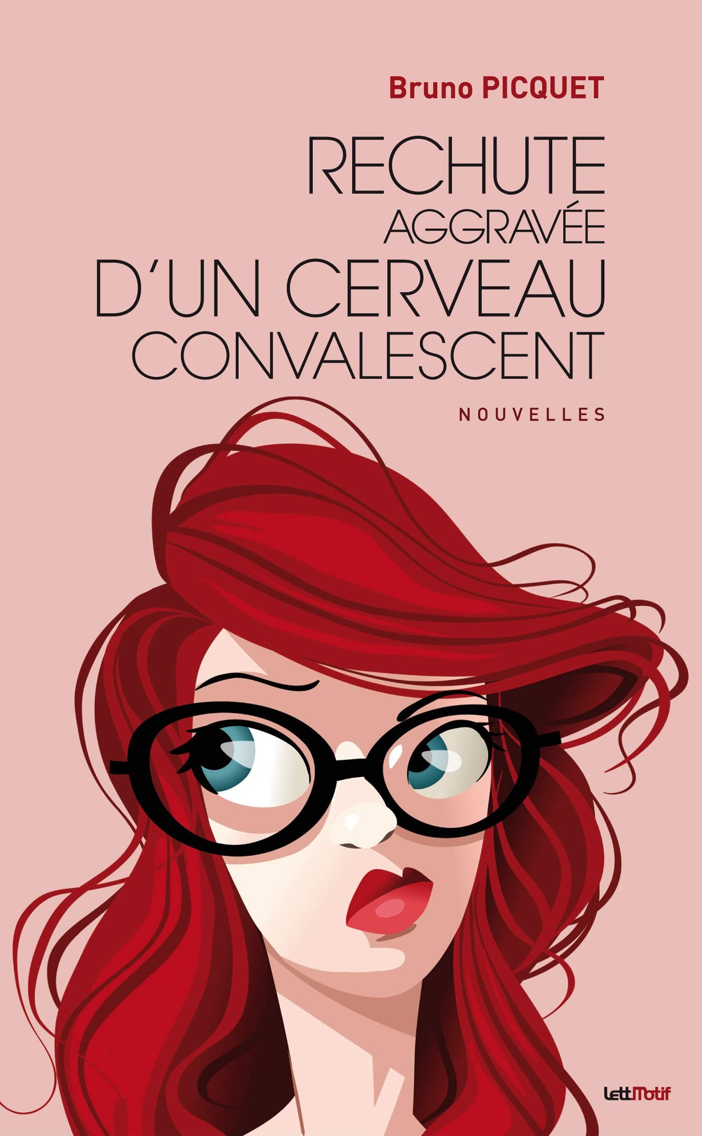 Rechute aggravée d'un cerveau convalescent (nouvelles) book