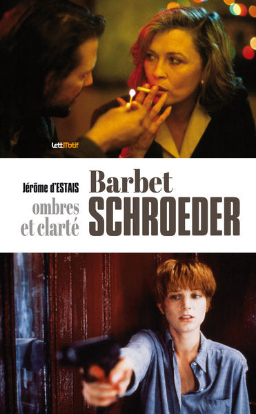 Barbet Schroeder : ombres et clarté book
