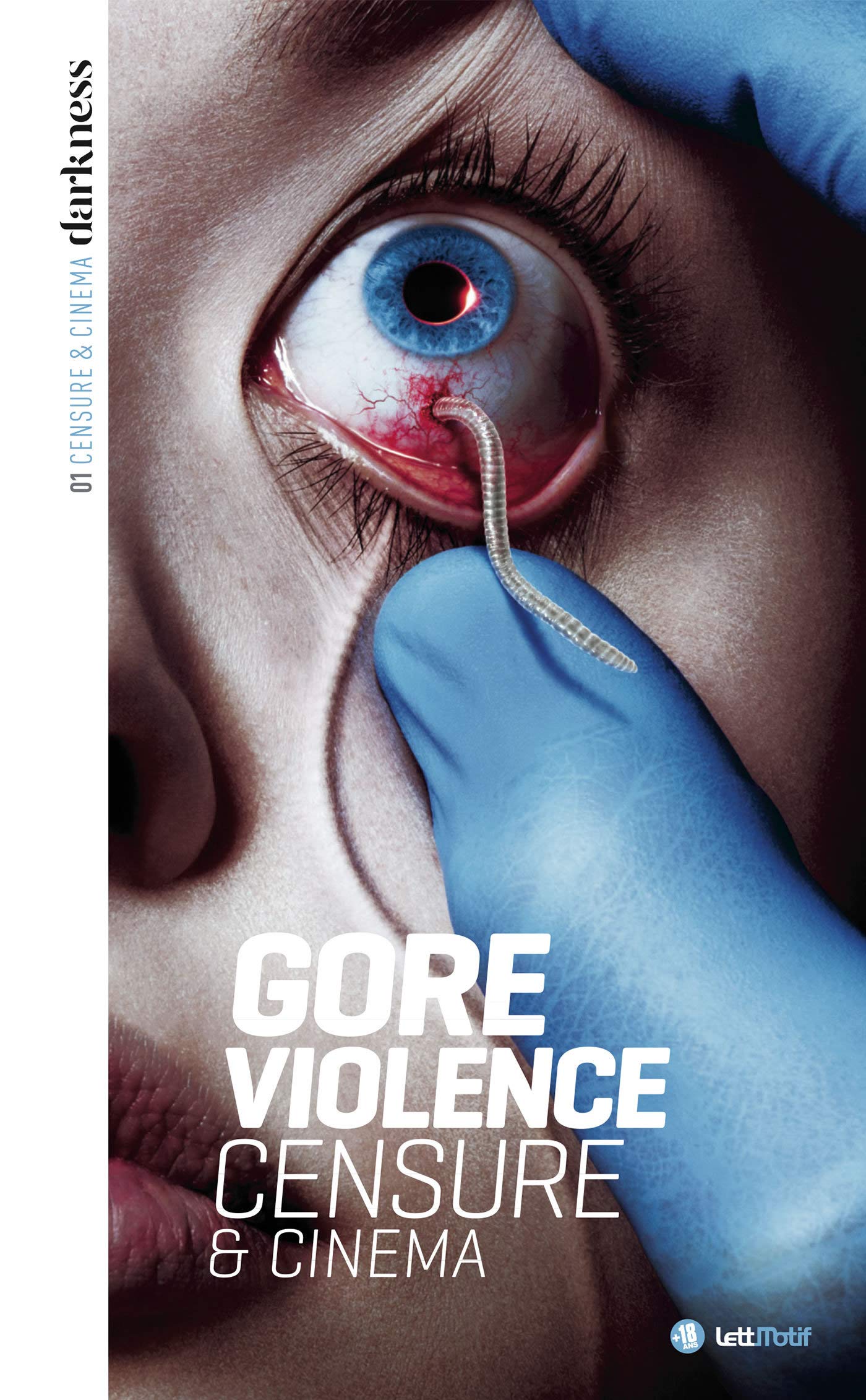 Darkness, censure et cinéma (1. Gore & violence) book