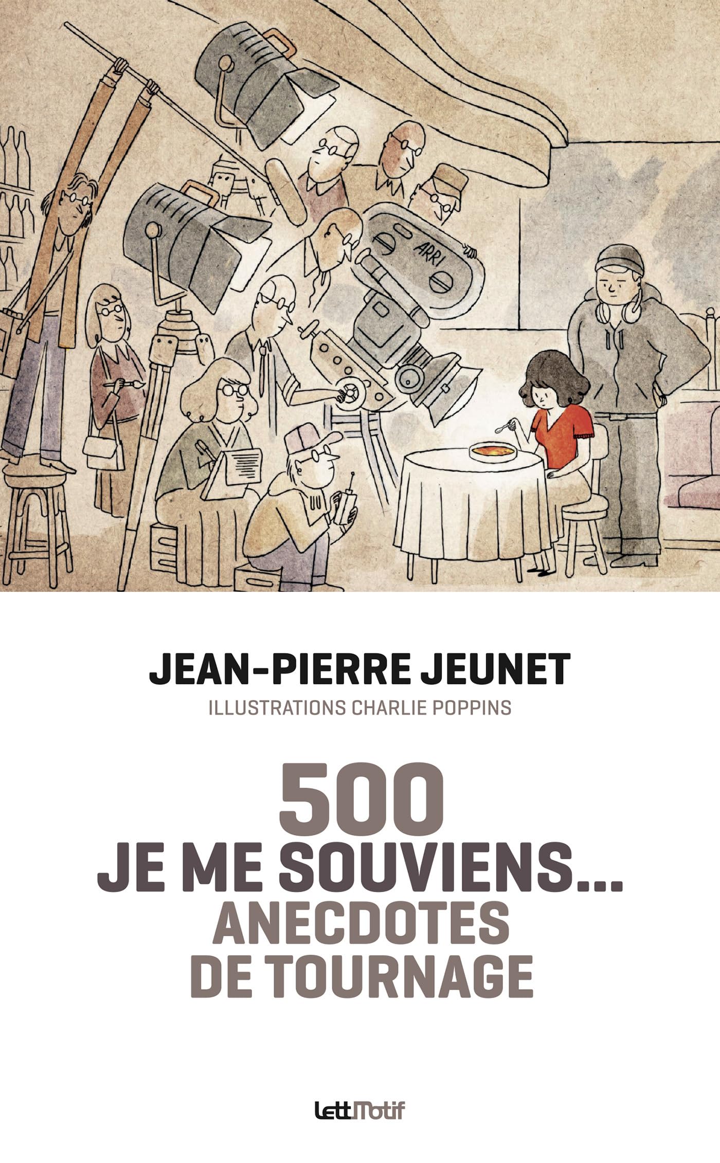 Je me souviens, 500 anecdotes de tournage book