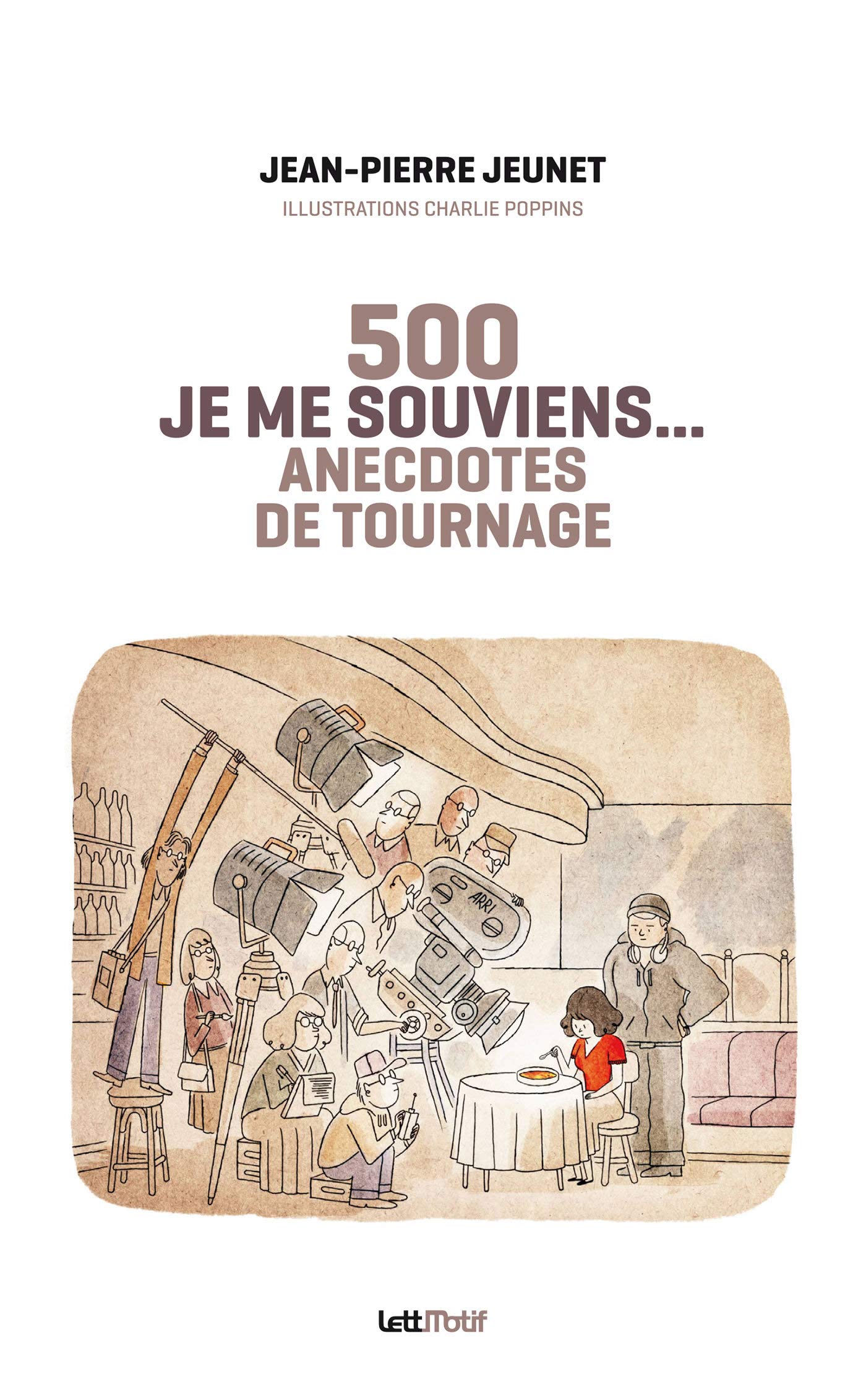 Je me souviens, 500 anecdotes de tournage (cartonné) Film, Art & Culture