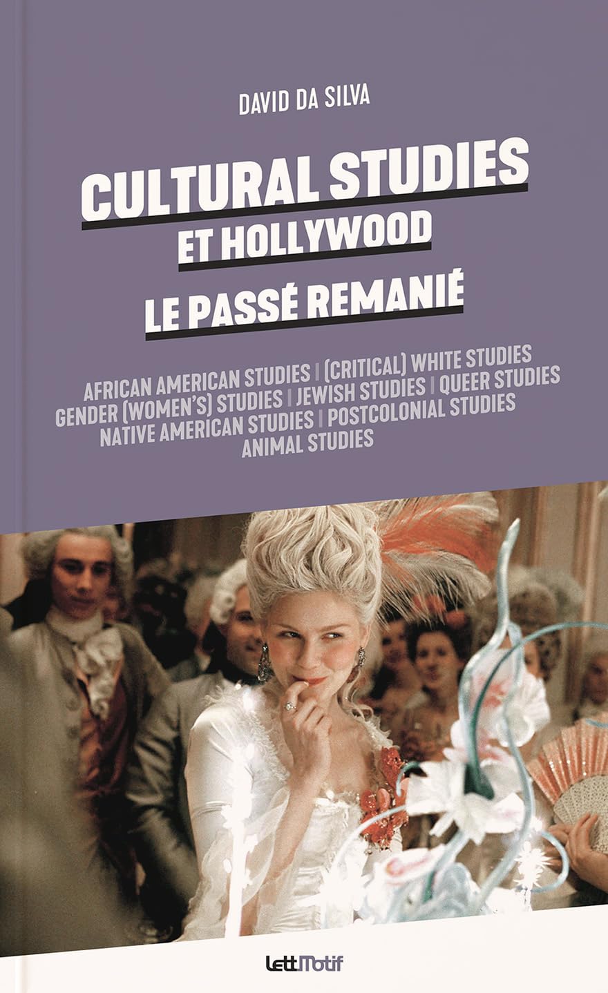 Cultural Studies et Hollywood, le passé remanié book