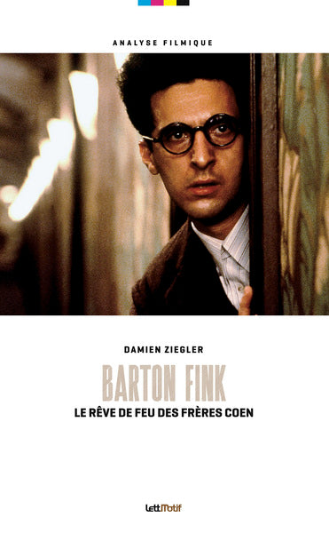 Barton Fink : le rêve de feu des frères Coen book