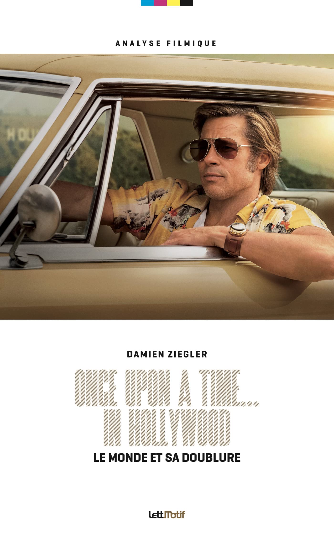 Once Upon a Time... in Hollywood, le monde et sa doublure book