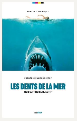 Les dents de la mer ou L'art du subjectif Books