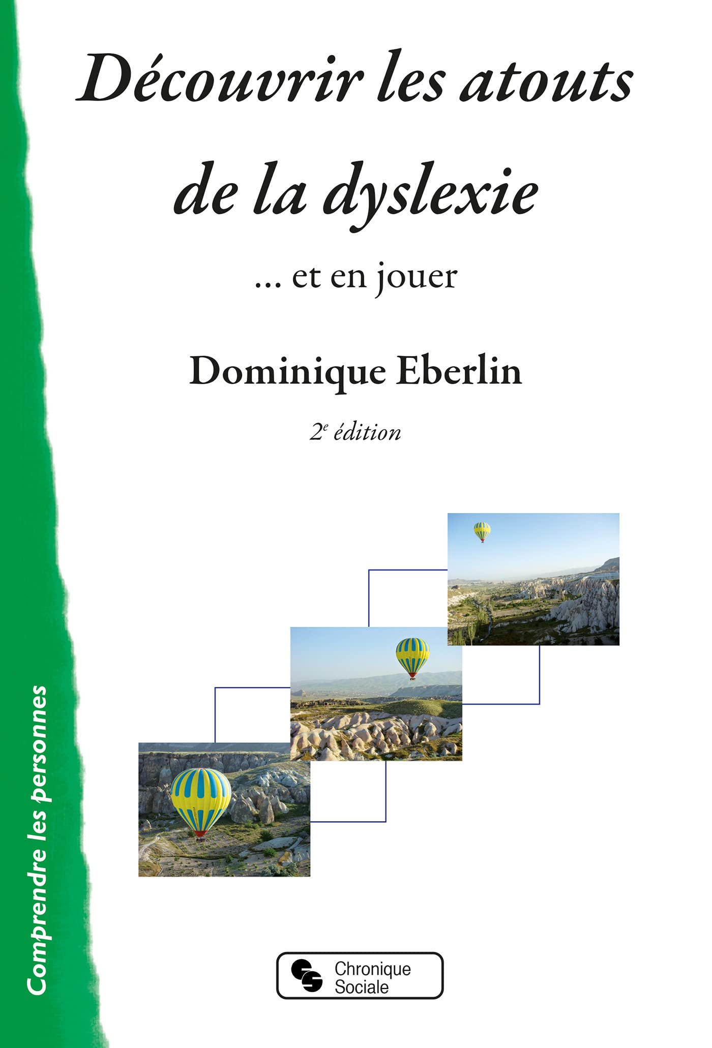 Découvrir les atouts de la dyslexie: ... et en jouer book