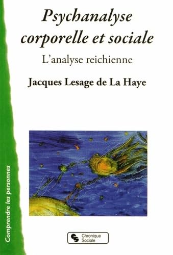 PSYCHANALYSE CORPORELLE ET SOCIALE - ANALYSE REICHIENNE book