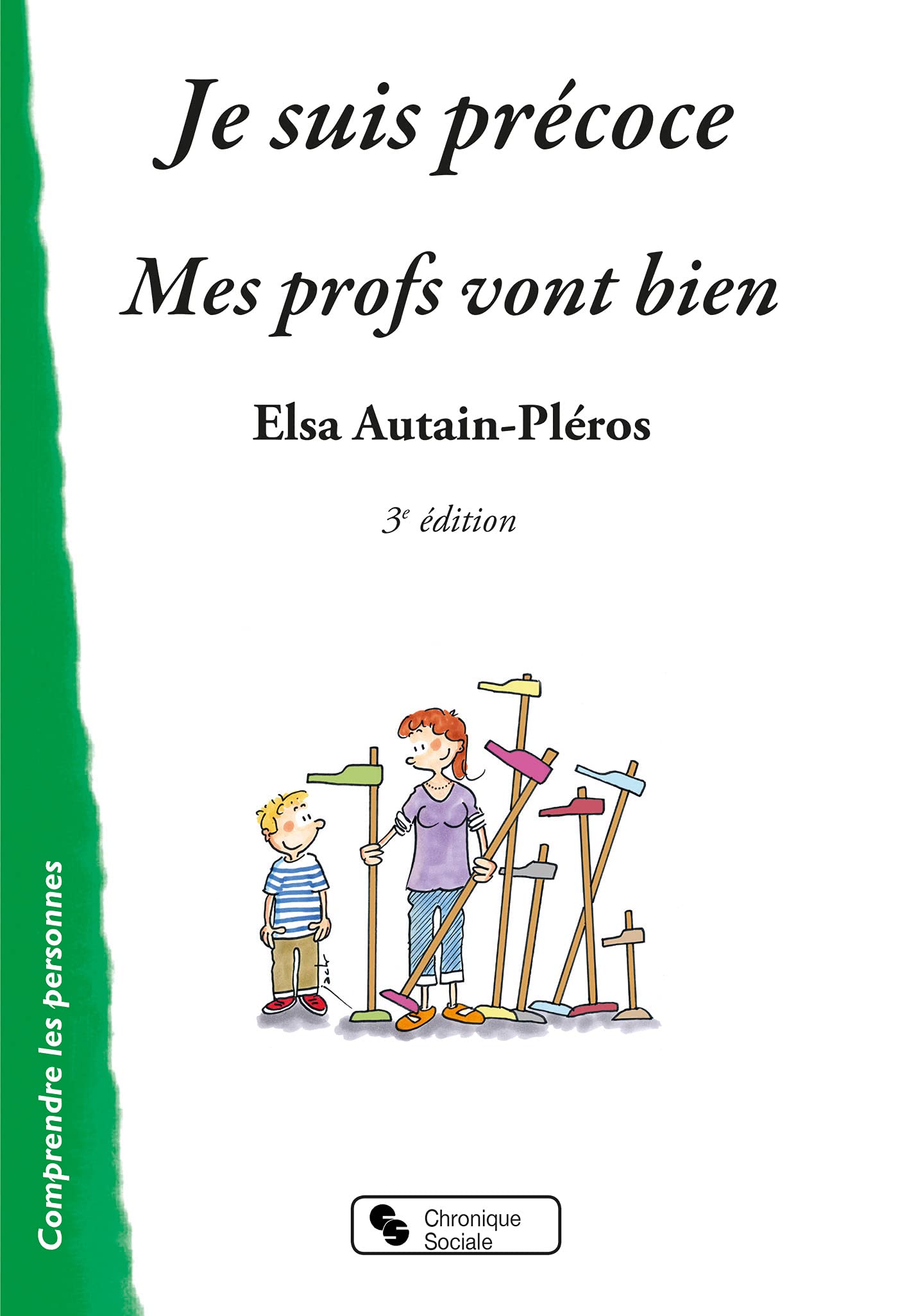 Je suis précoce: Mes profs vont bien Books