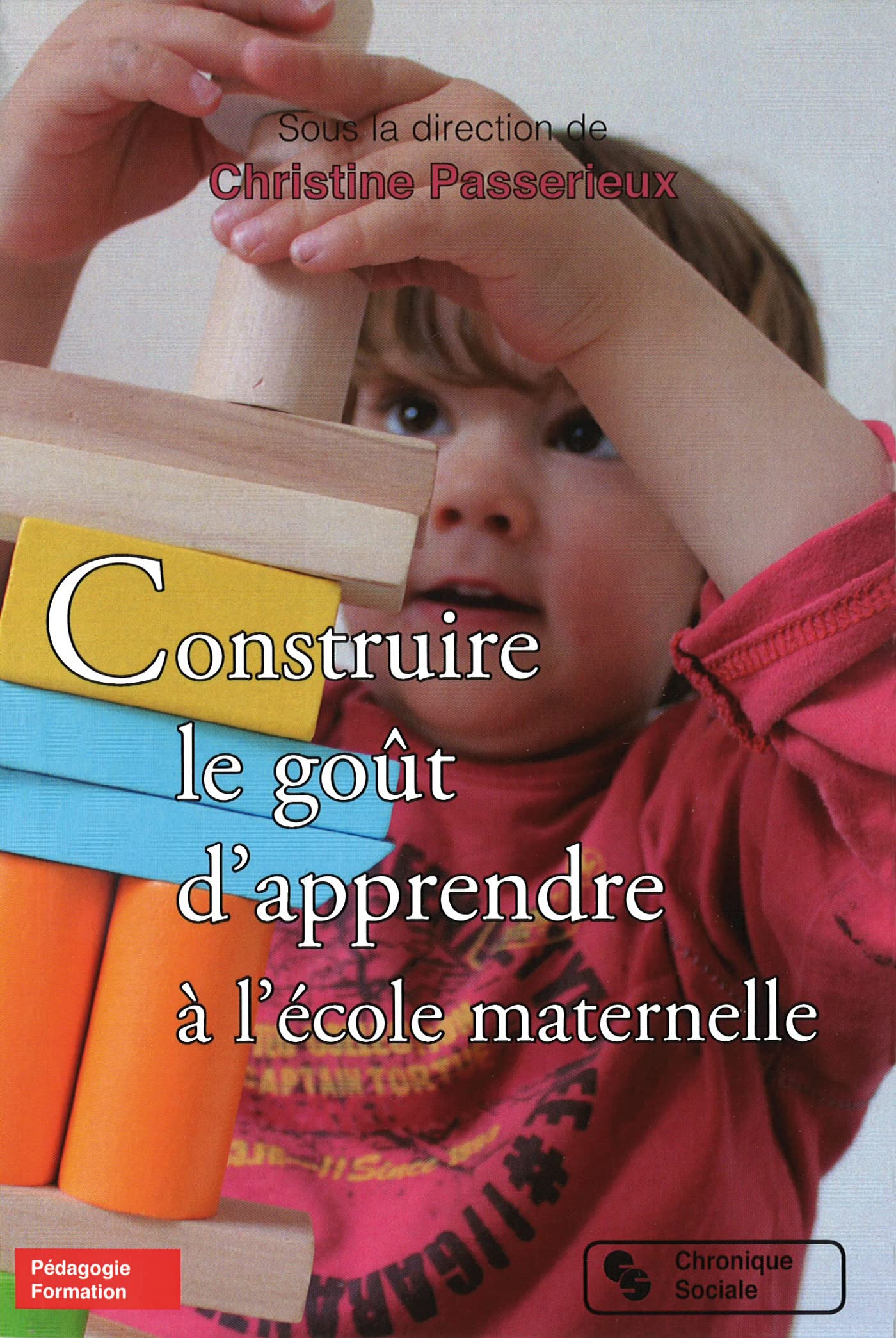 Construire le goût d'apprendre à l'école maternelle book