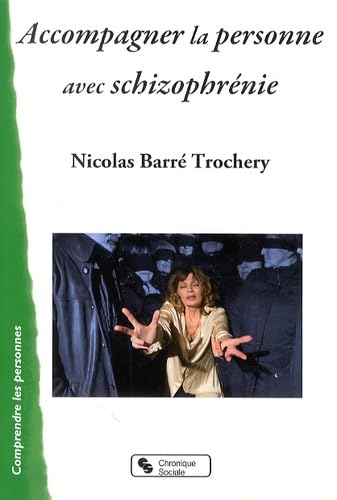ACCOMPAGNER LA PERSONNE AVEC SCHIZOPHRENIE Health, Nutrition & Fitness