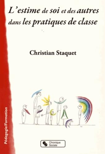 ESTIME DE SOI ET DES AUTRES DANS LES PRATIQUES DE CLASSE book