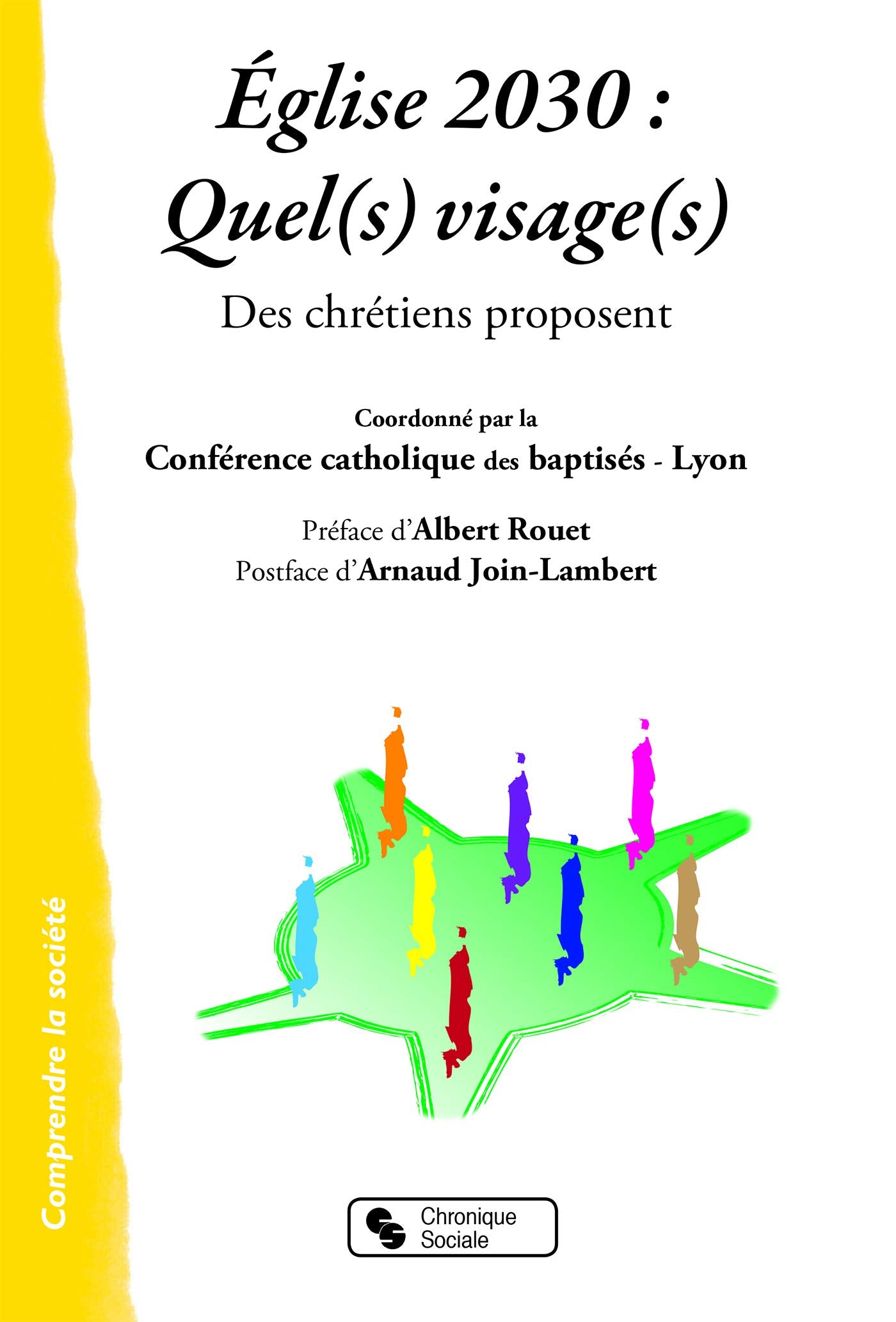 EGLISE 2030, QUEL(S) VISAGE(S) - DES CHRETIENS PROPOSENT book