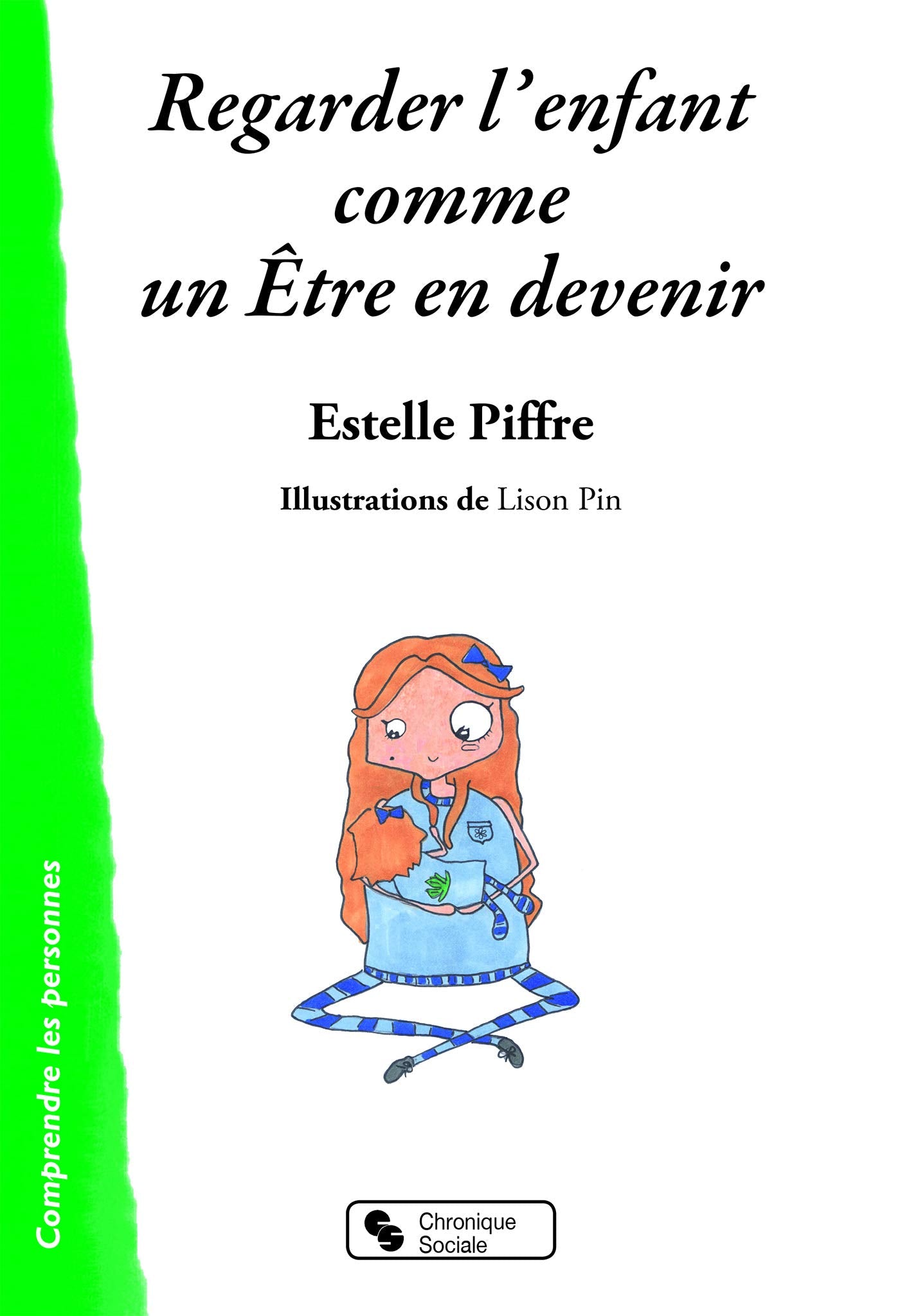 REGARDER L'ENFANT COMME UN ETRE EN DEVENIR book