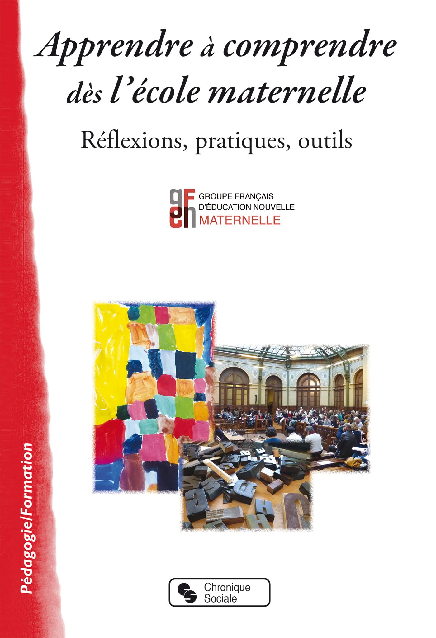 Apprendre à comprendre dès l'école maternelle: Réflexions, pratiques, outils book