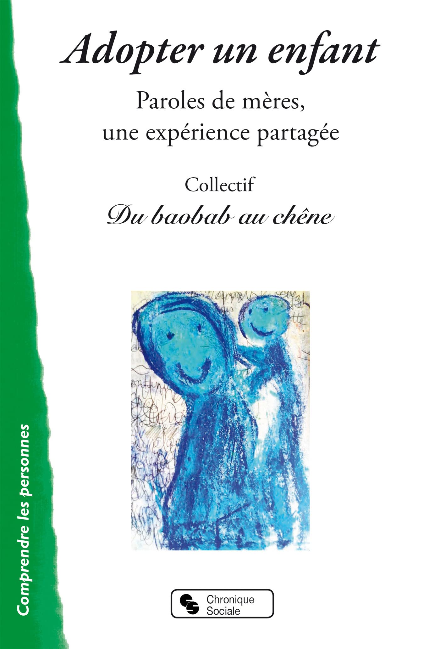 Adopter un enfant: Paroles de mères, une expérience partagée book