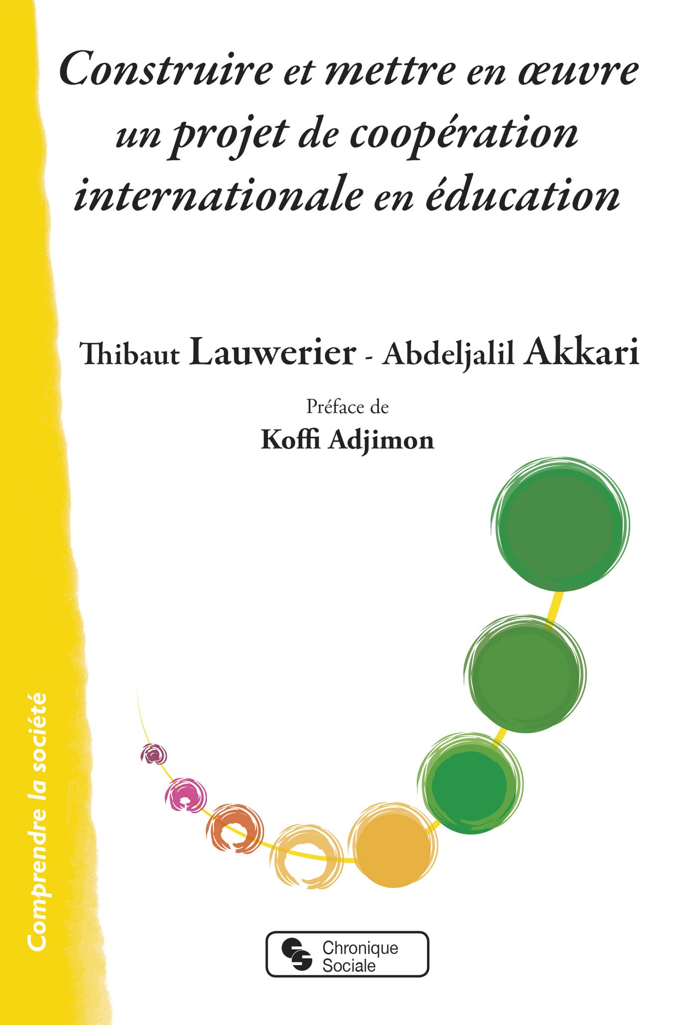Construire et mettre en oeuvre un projet de coopération internationale en éducation book