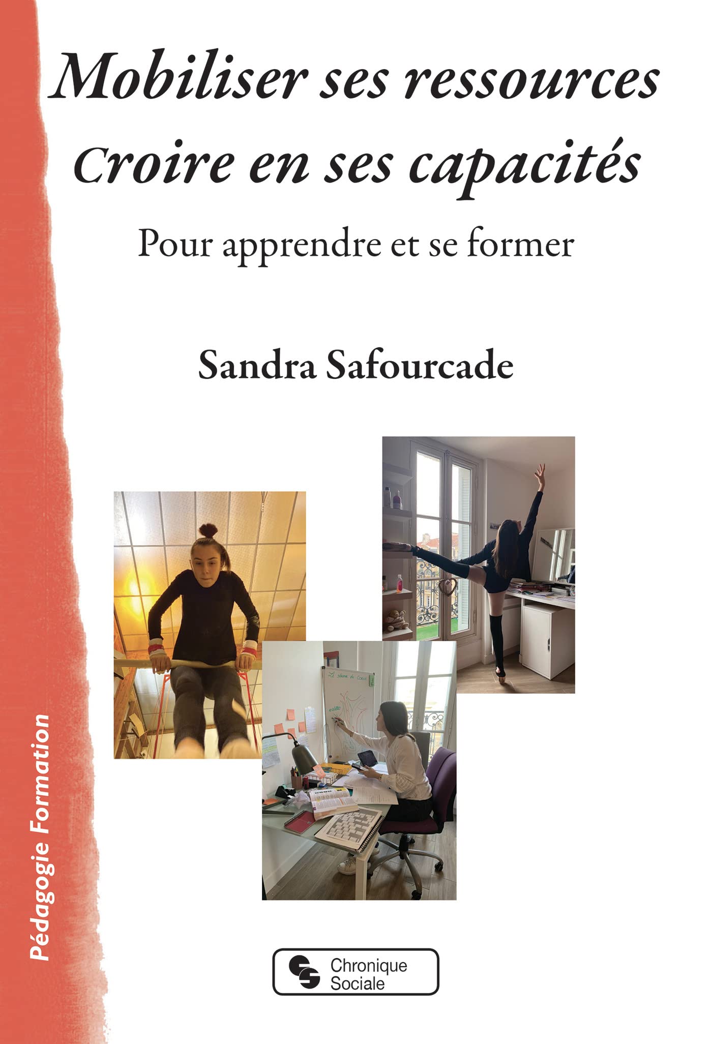 Mobiliser ses ressources - Croire en ses capacités: Pour apprendre et se former book