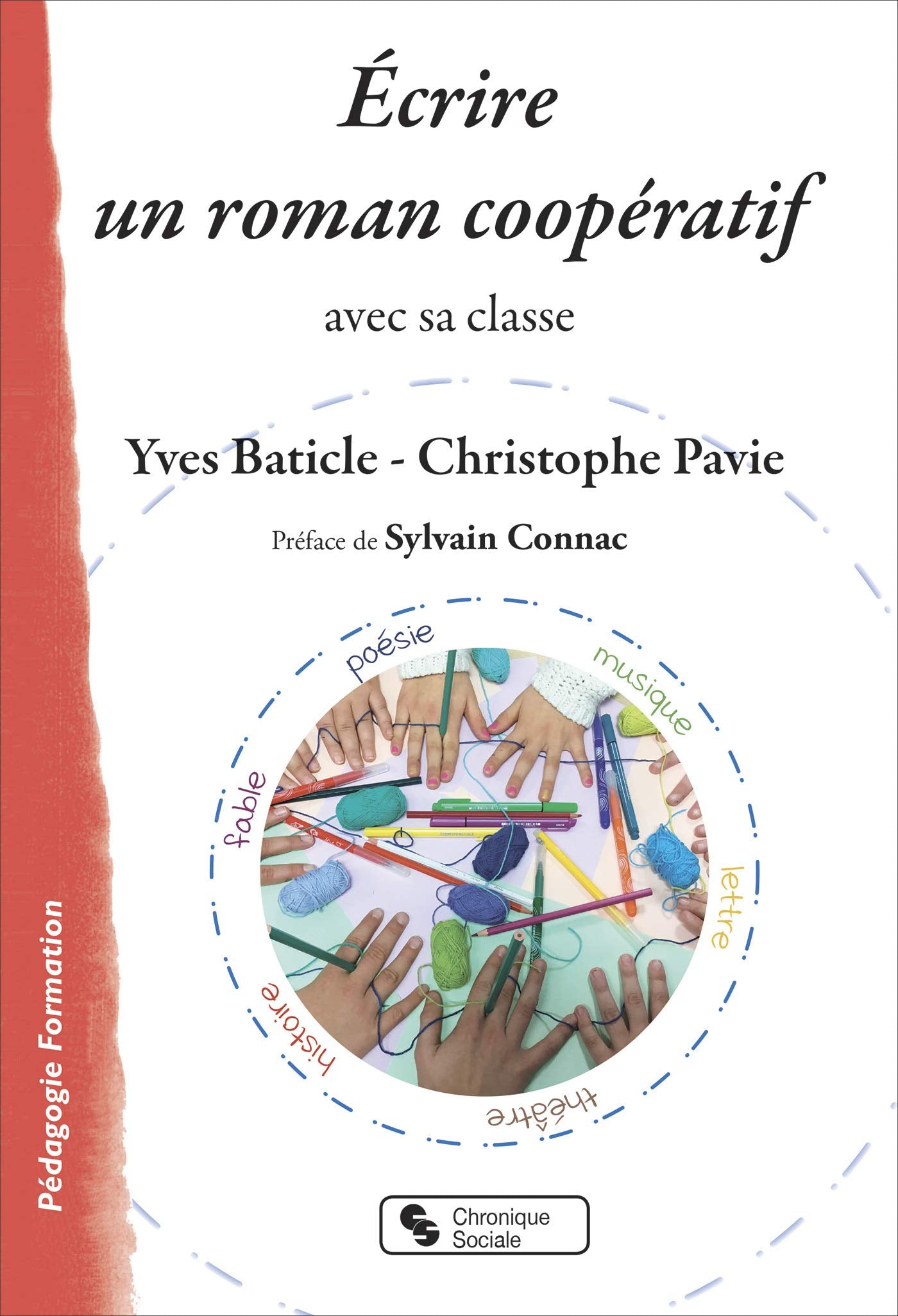 Écrire un roman coopératif: avec sa classe book