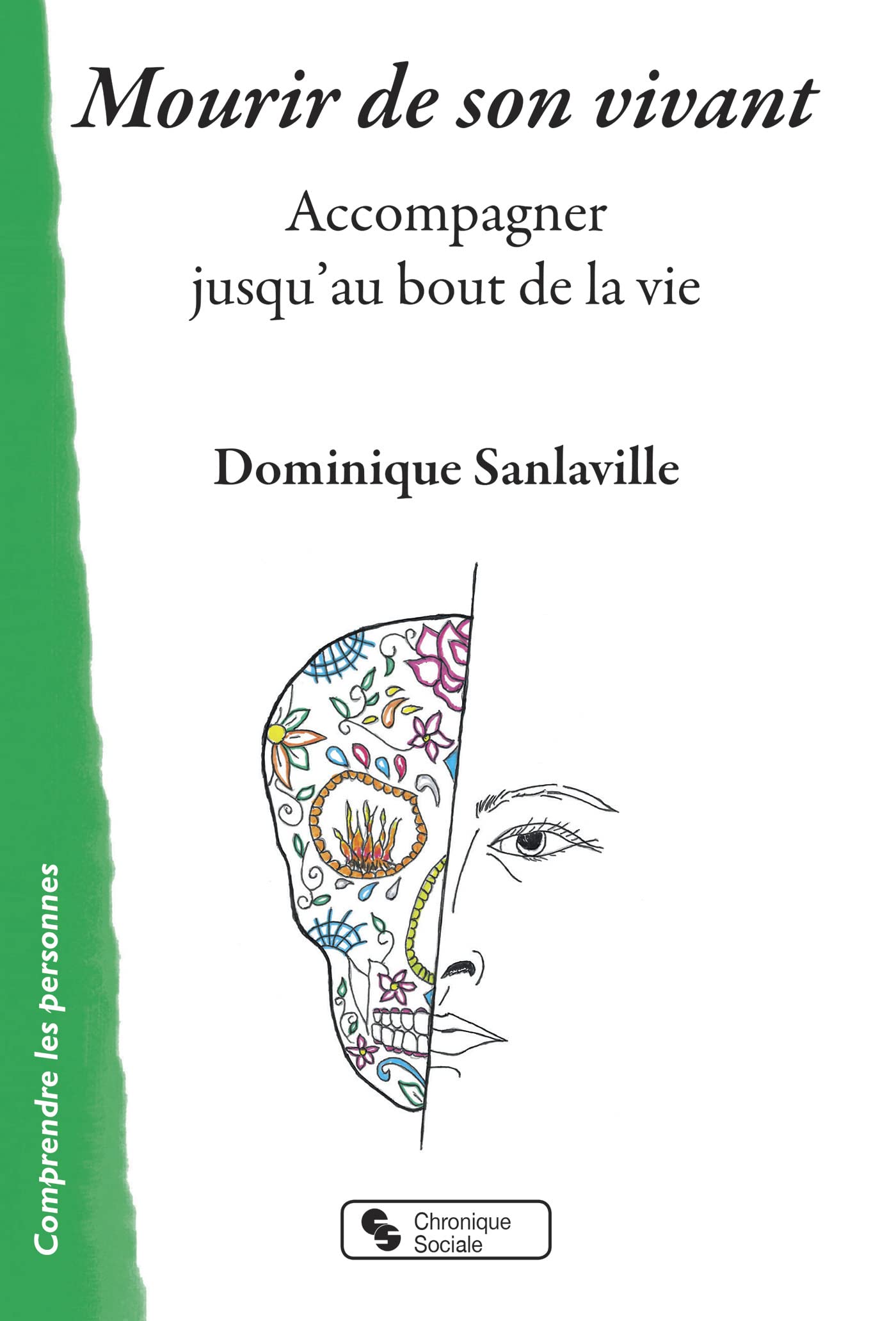 Mourir de son vivant: Accompagner jusqu'au bout de la vie Lifestyle