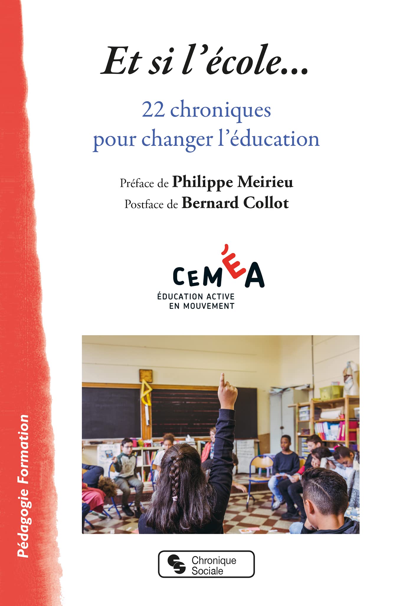 "Et si l'école": 22 chroniques pour changer l'éducation book
