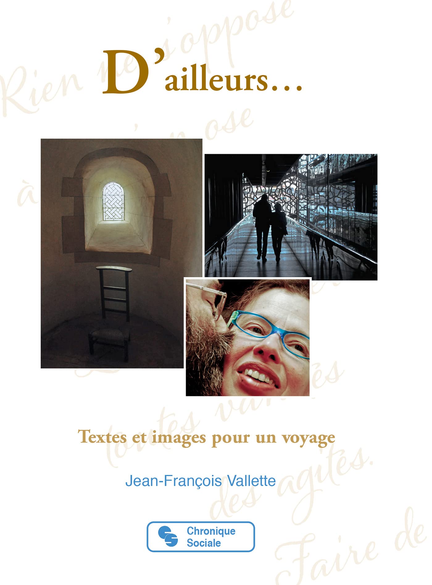 D'ailleurs...: Textes et images pour un voyage book
