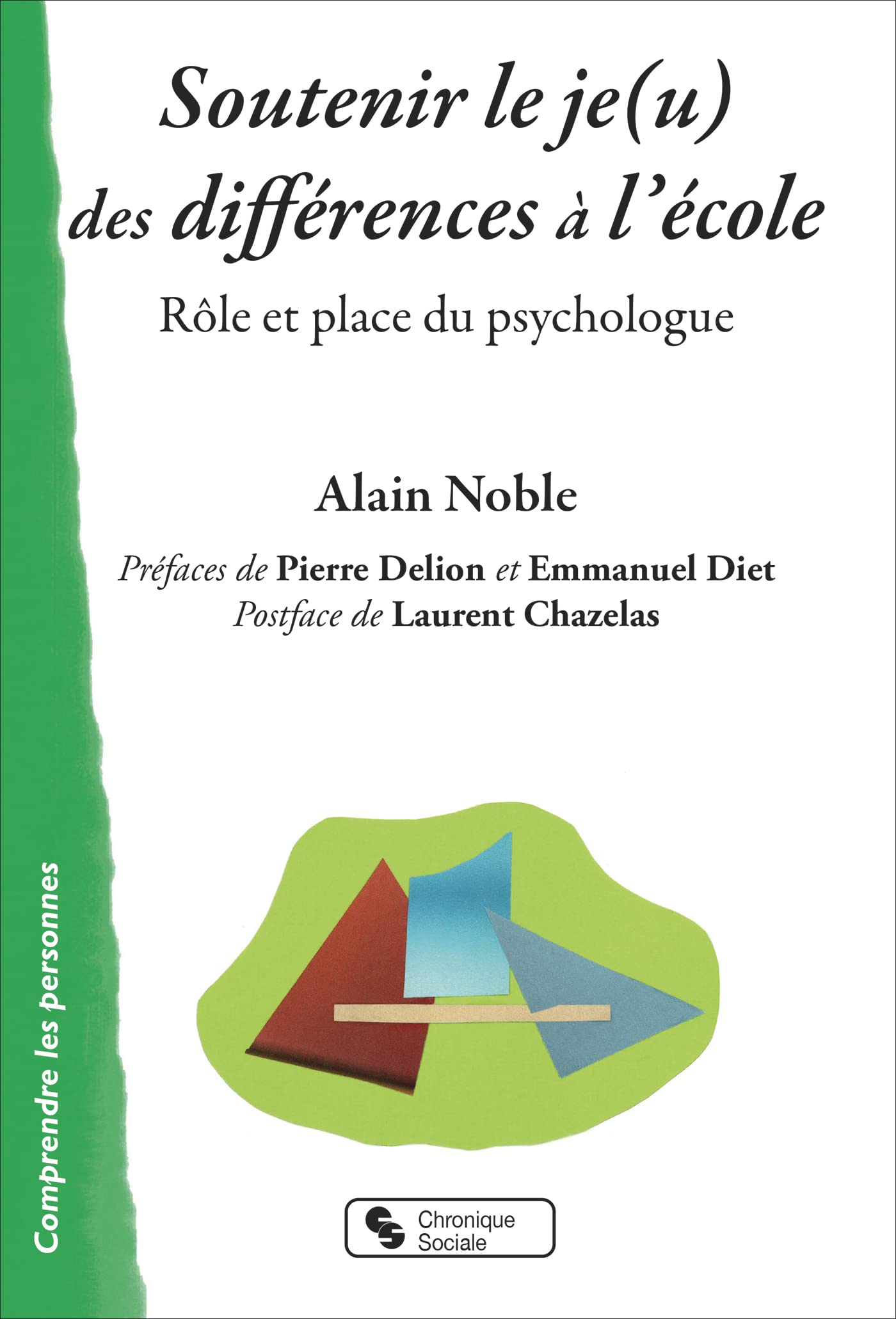 Soutenir le je(u) des différences à l'école: Rôle et place du psychologue book