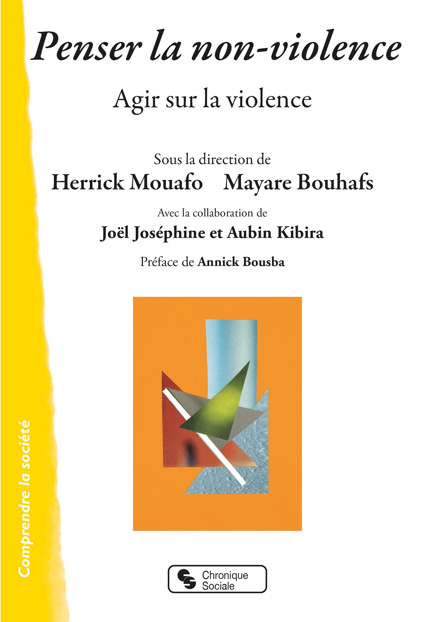Penser la non-violence: Agir sur la violence book