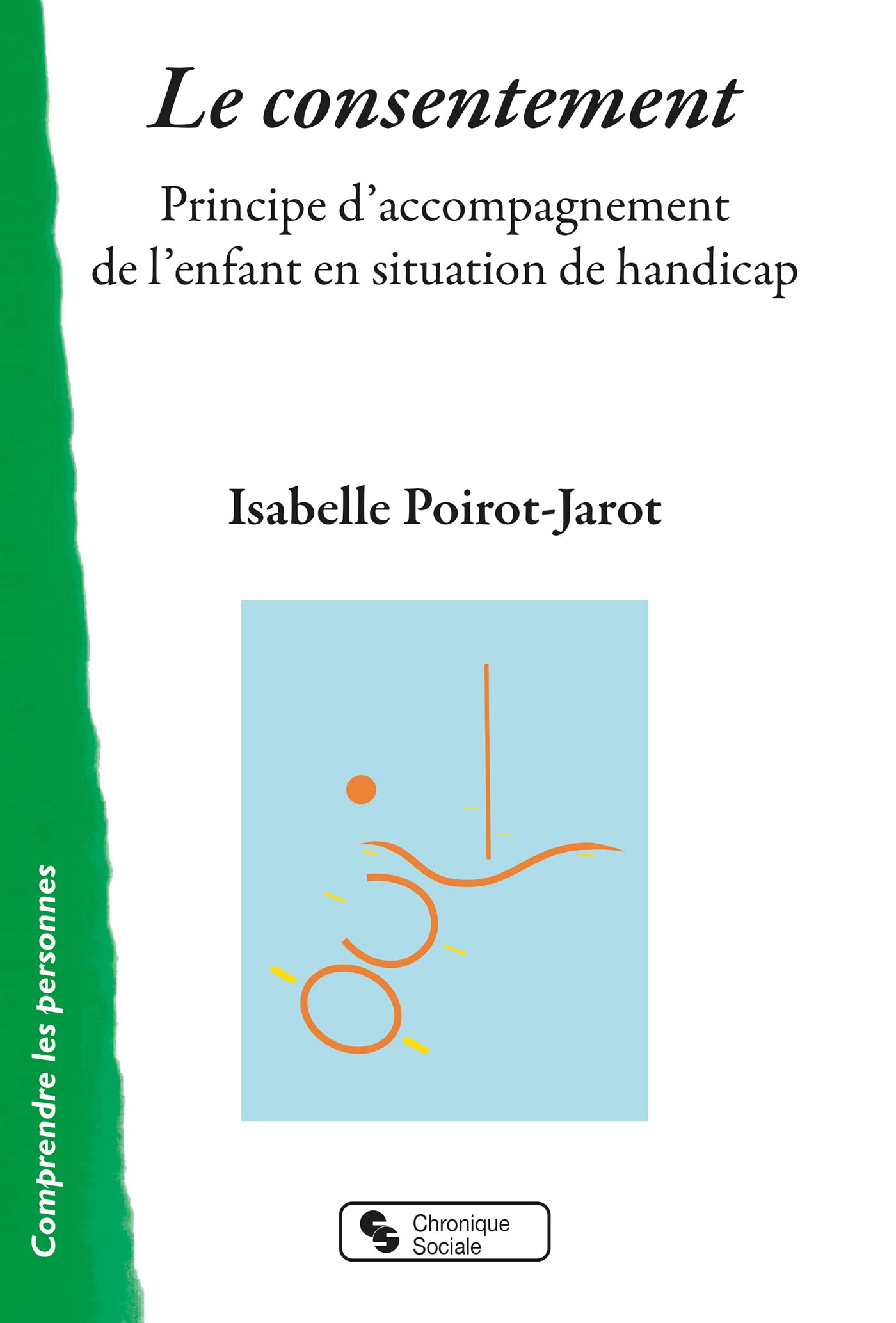 Le consentement: Principe d'accompagnement de l'enfant en situation de handicap book