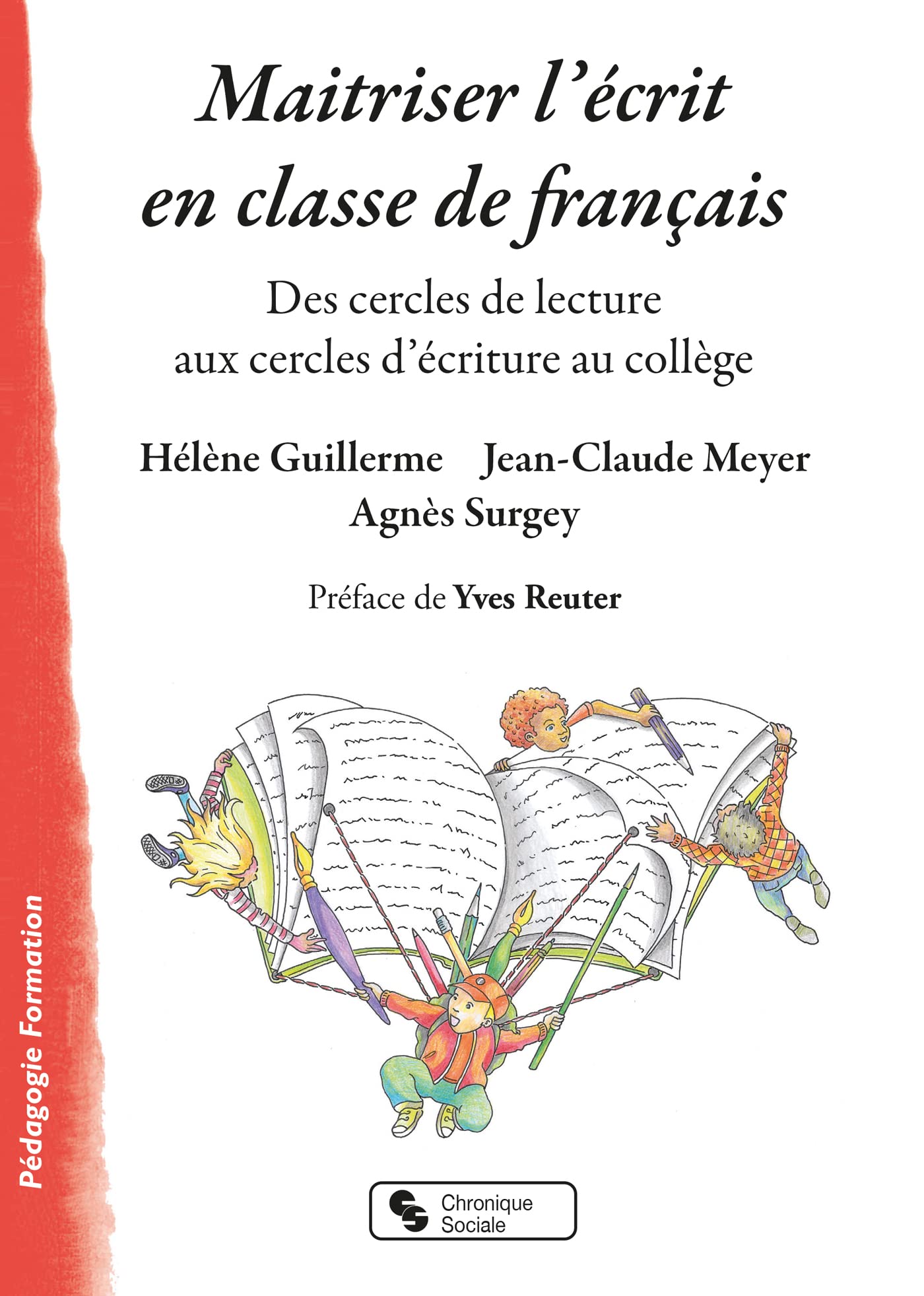 Maitriser l'écrit en classe de français: Des cercles de lecture aux cercles d'écriture au collège Study Guides