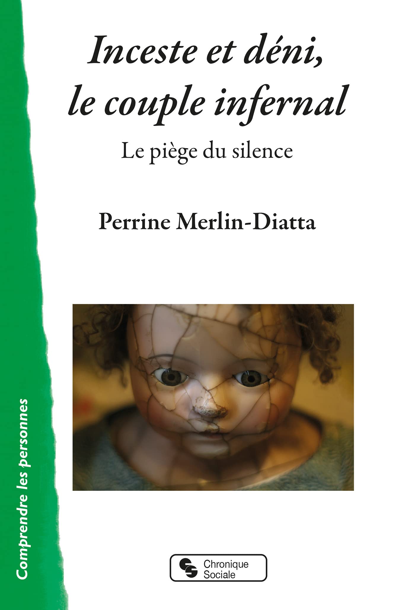 Inceste et déni, le couple infernal: Le piège du silence book