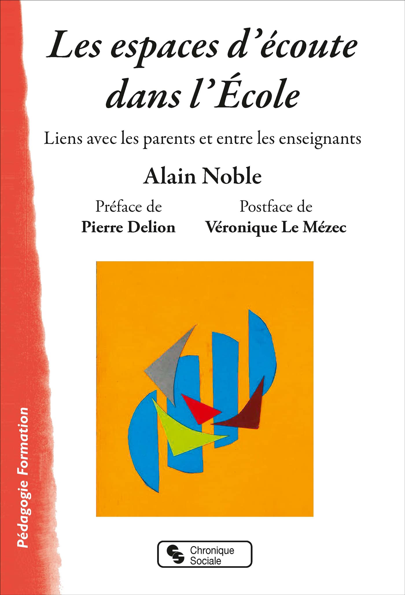 Les espaces d'écoute dans l'École: Liens avec les parents et entre les enseignants book