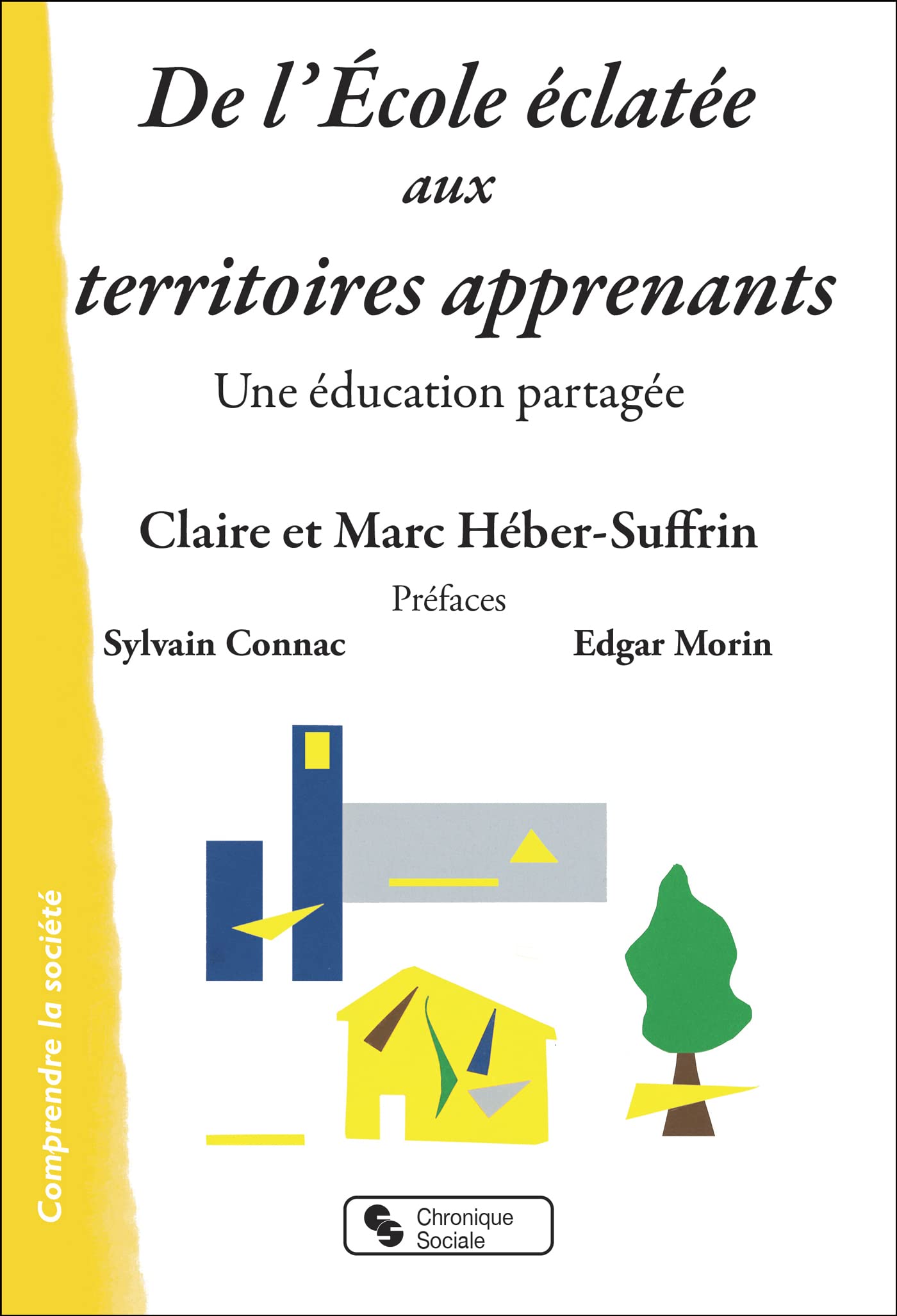 De l'École éclatée aux territoires apprenants: Une éducation partagée book