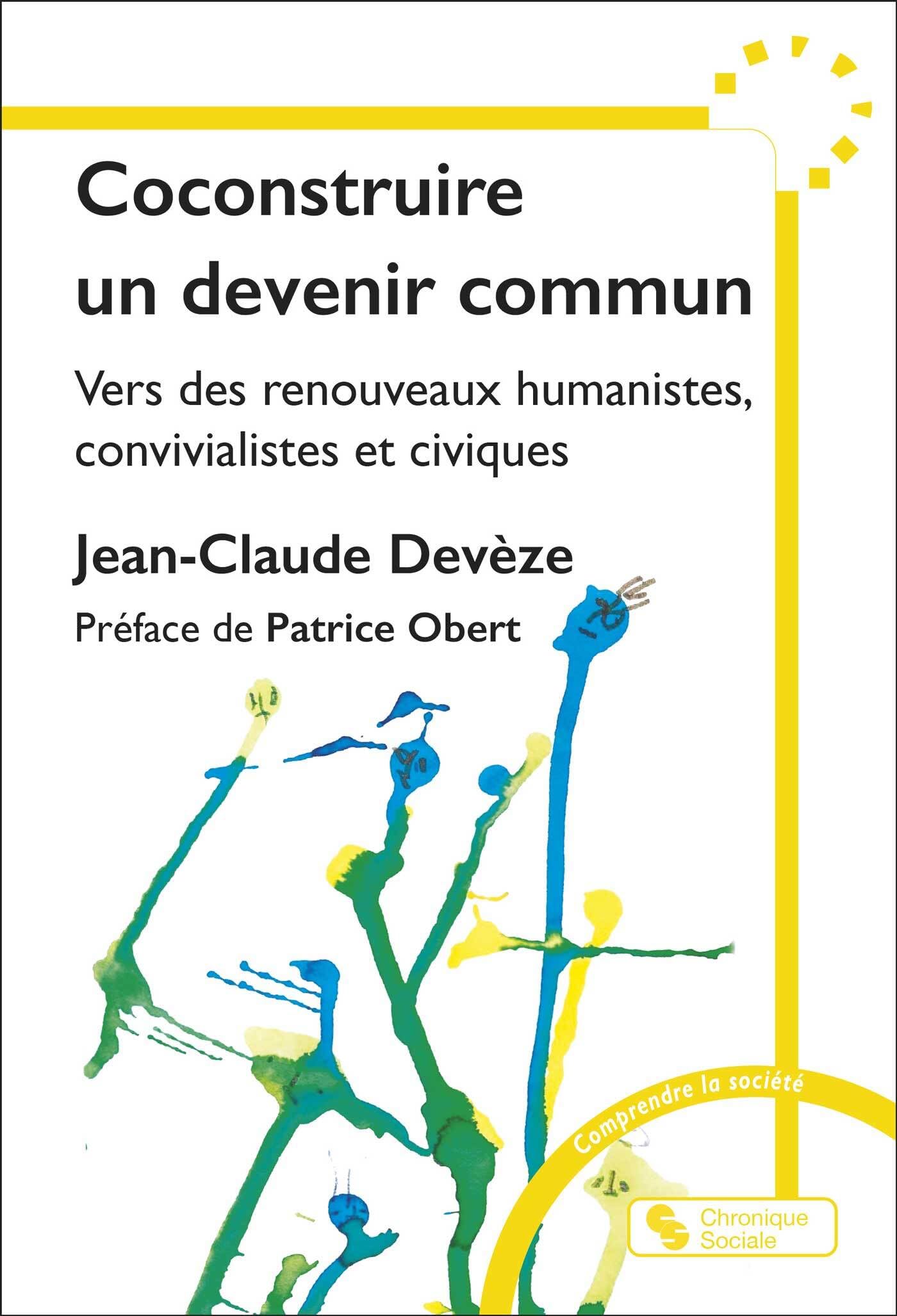 Coconstruire un devenir commun: Vers des renouveaux humanistes, convivialistes et civiques book