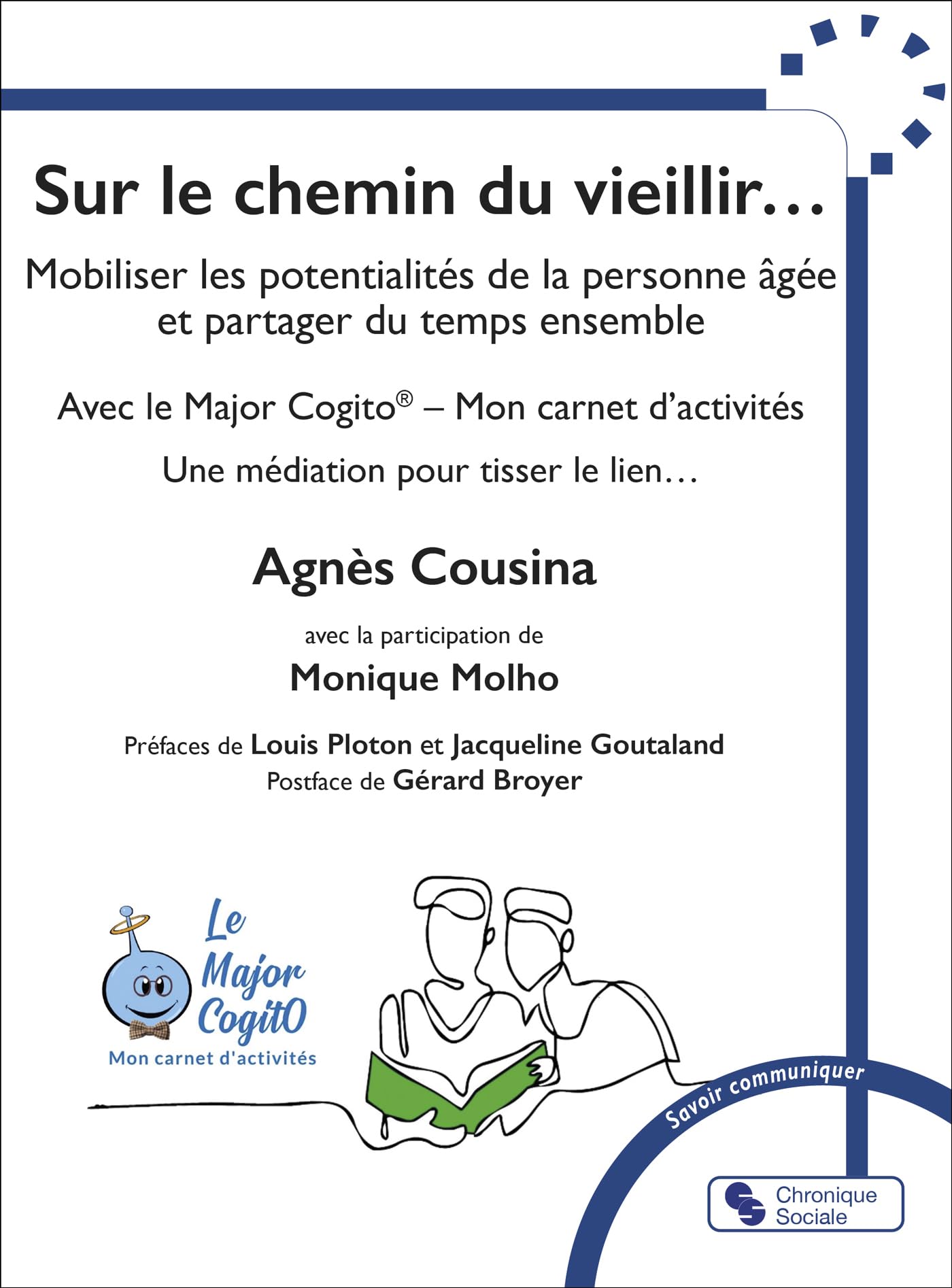 Sur le chemin du vieillir...: Mobiliser les potentialités de la personne âgée et partager du temps ensemble book