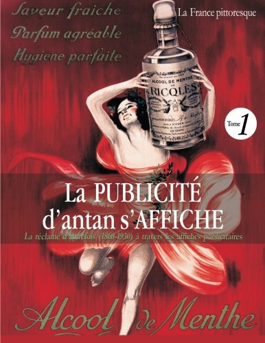 La publicité d'antan s'affiche : la réclame d'autrefois à travers les affiches publicitaires book