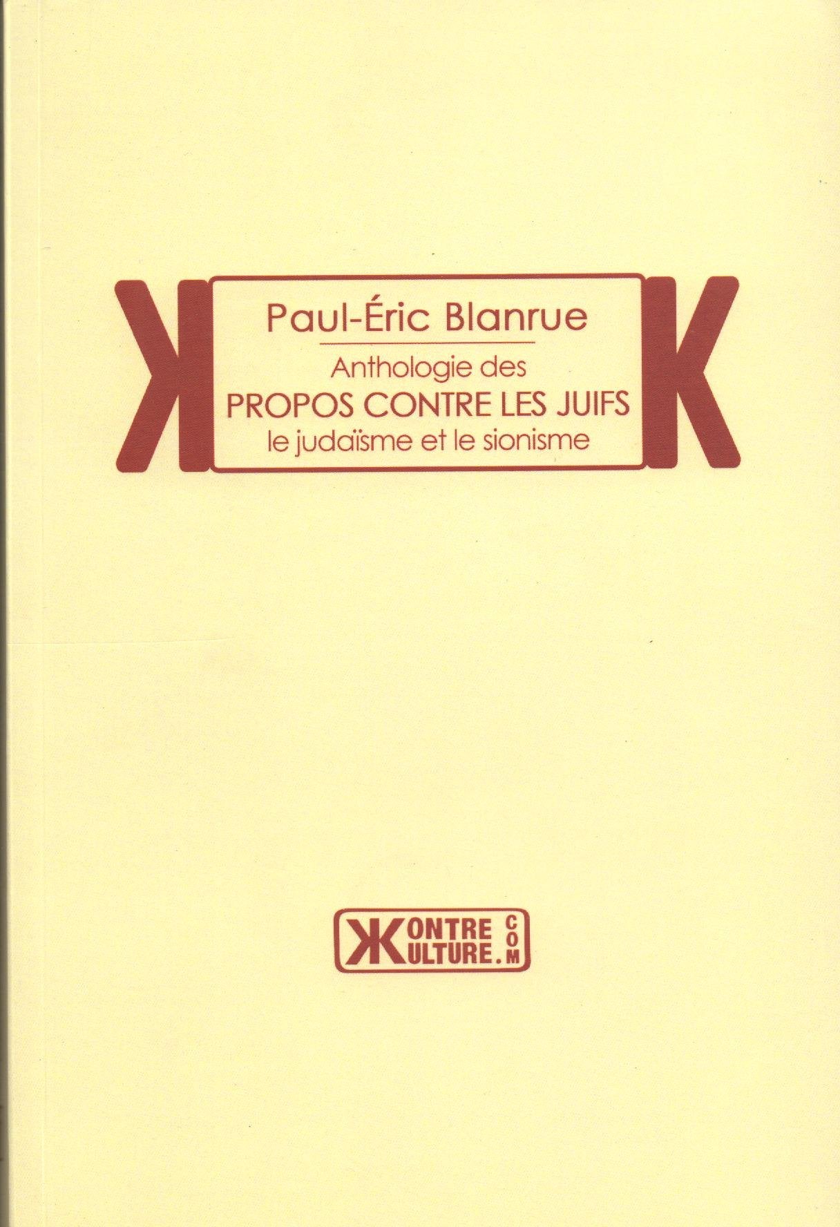 Anthologie Des Propos Contre Les Juifs, Le Judaïsme et Le Sionisme Books