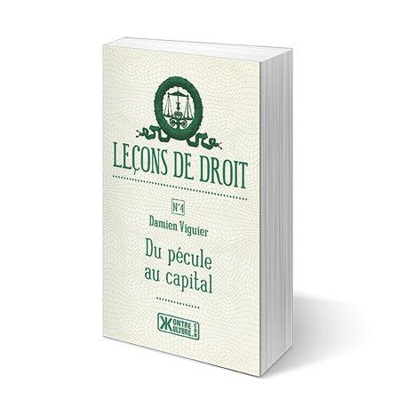 Leçons de droit N°4: Du pécule au capital Books
