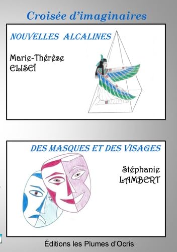 Croisée d'imaginaires: Nouvelles alcalines ; Des masques et des visages book