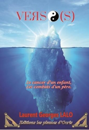 Verso(s): Le cancer d'un enfant, les combats d'un père book