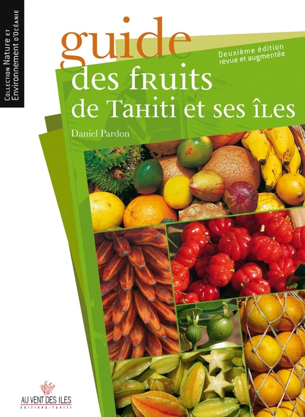 Guide des fruits de Tahiti et ses iles Leisure, Home & Garden