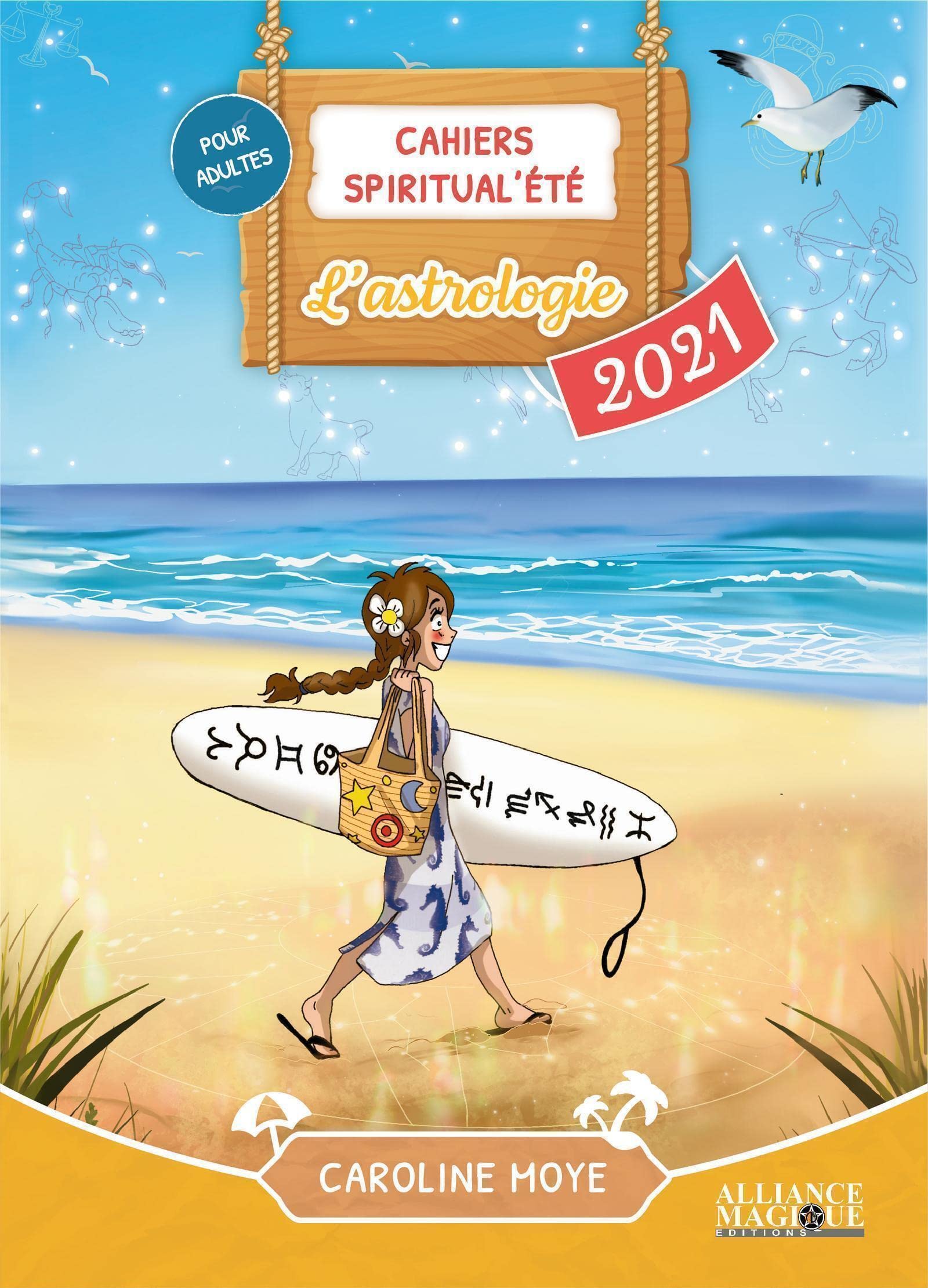 Cahiers Spiritual'été 2021 : L'astrologie Non-fiction