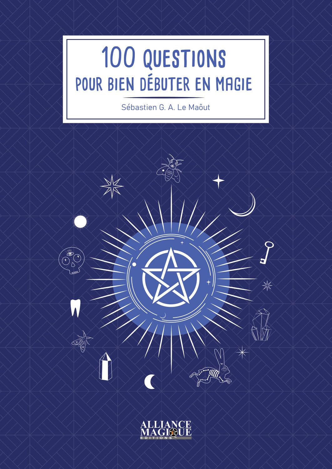 100 questions pour bien débuter en magie Religion & Esotericism