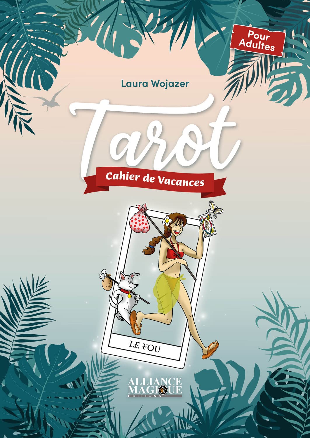 Tarot - Cahier de vacances: Cahier de vacances pour adultes Religion & Esotericism