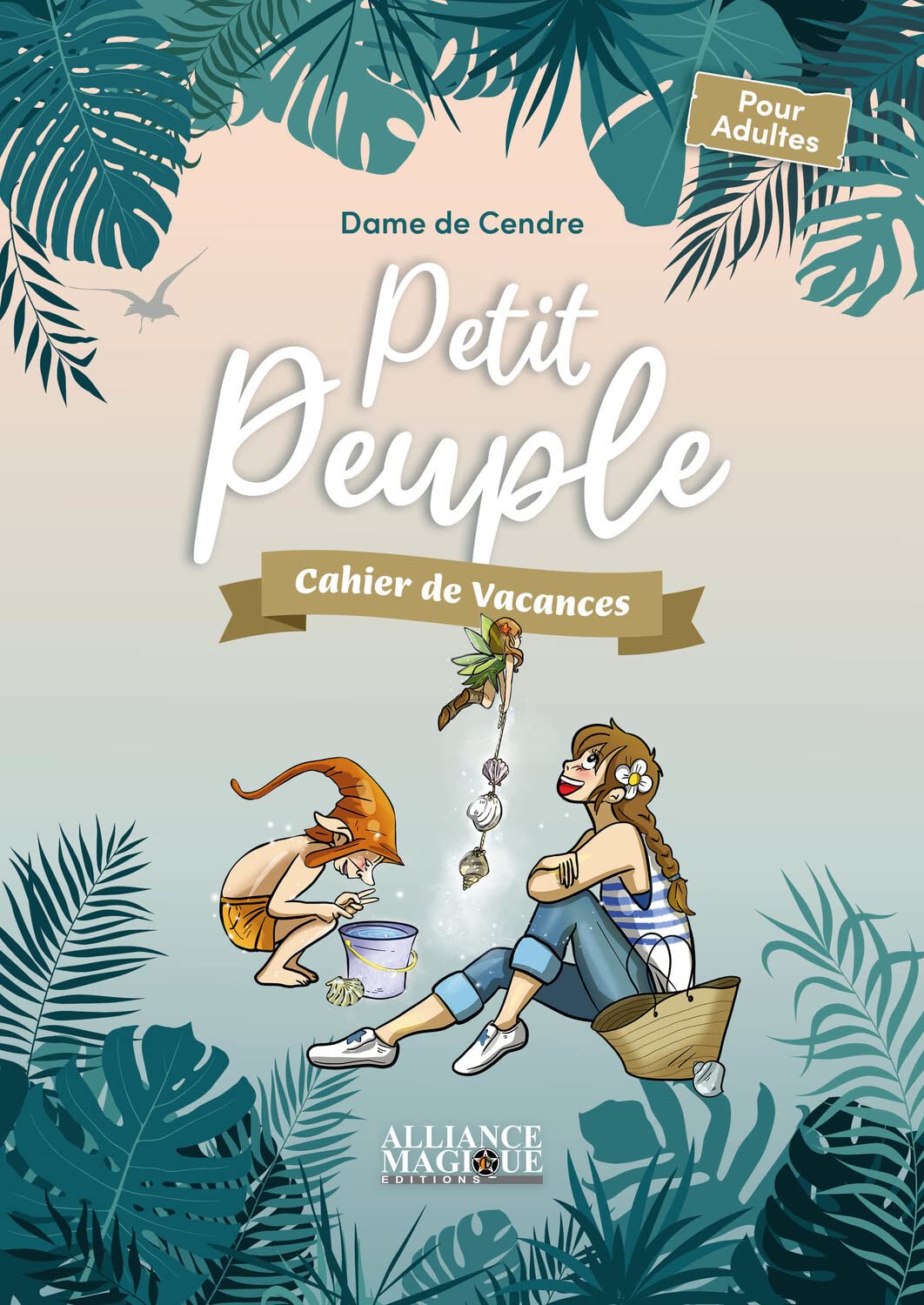 Petit Peuple - Cahier de vacances: Cahier de vacances pour adultes Psychology